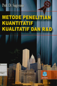 Metode penelitian kuantitatif kualitatif dan R & D