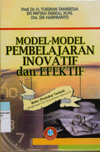 Model-model pembelajaran inovatif dan efektif