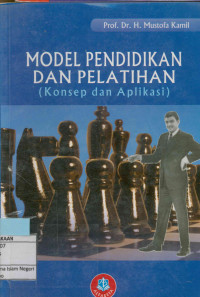 Model pendidikan dan pelatihan ( Konsep dan aplikasi)