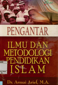 Pengantar Ilmu Dan Metodologi Pendidikan Islam