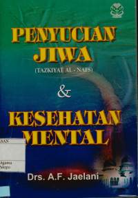 Penyucian Jiwa (Taskiyat Al-Nafs) dan Kesehatan Mental