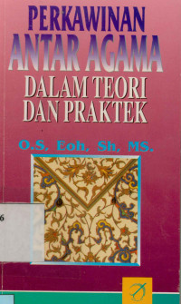 Perkawinan Antar Agama Dalam Teori Dan Praktek