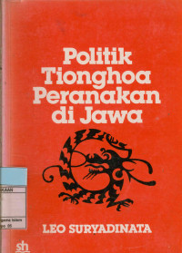 Politik Tionghoa Peranakan Di Jawa 1917-1942