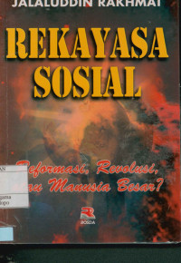 Rekayasa sosial : Reformasi,revolusi atau manusia besar