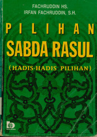 Pilihan Sabda Rasul (Hadis-Hadis Pilihan)