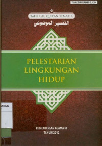 Pelestarian lingkungan hidup (Tafsir al-qur'an tematik) Edisi yang disempurnakan