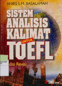 Sistem analisis kalimat untuk toefl : Dalam tata bahasa Inggris Edisi Revisi