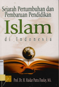 Sejarah pertumbuhan dan pembaruan pendidikan Islam di Indonesia