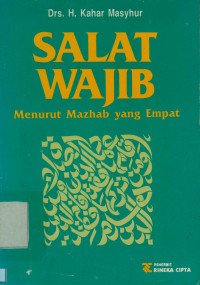 Salat Wajib : Menurut Mazhab yang Empat