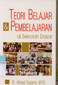 Teori belajar & pembelajaran di sekolah dasar