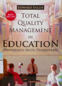 Total quality management in education : Manajemen mutu pendidikan