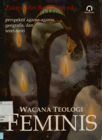 Wacana Teologi Feminis : Perspektif agama-agama, geografis, dan teori-teori