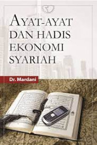 Ayat-Ayat dan Hadits Ekonomi Syariah