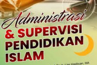 Administrasi dan supervisi pendidikan Islam