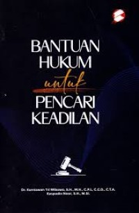 Bantuan Hukum untuk Pencari Keadilan