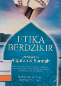 Etika berdzikir bersasarkan alquran & Sunnah