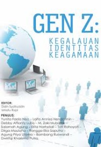 GEN Z; Kegalauan Identitas Keagamaan