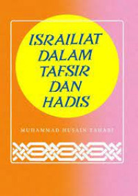 Israiliat dalam Tafsir dan Hadis