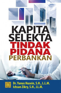 Kapita selekta tindak pidana perbankan