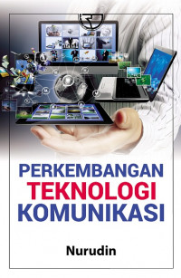 Perkembangan Teknologi Komunikasi