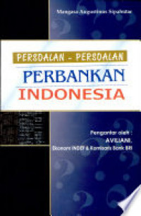 Persoalan-persoalan perbankan indonesia