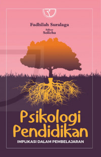 Psikologi pendidikan : Implikasi dalam pembelajaran