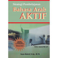 Strategi Pembelajaran Bahasa  Arab Aktif