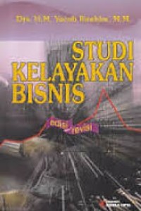 Studi Kelayakan Bisnis ; Edisi Revisi