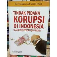 Tindak Pidana Korupsi Di Indonesia