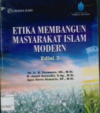 Etika membangun masyarakat Islam modern : Edisi 3