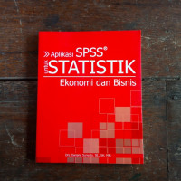 APLIKASI SPSS UNTUK STATISTIK EKONOMI DAN BISNIS