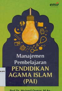 Manajemen pembelajaran pendidikan agama Islam (PAI)