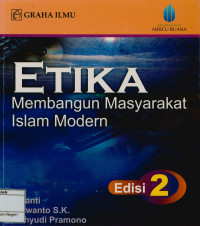 Etika membangun masyarakat Islam modern : Edisi 2