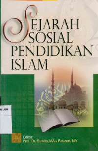 Sejarah Sosial Pendidikan Islam