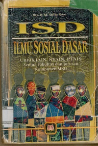 Ilmu sosial dasar : untuk IAIN, STAIN dan PTAIS Semua Fakultas Dan Jurusan Komponen MKU