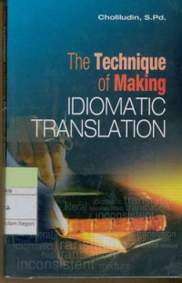 The Technique of Making Idiomatic Translation