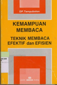 Kemampuan membaca : Teknik membaca efektif dan efesien