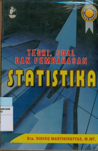 Teori, soal dan pembahasan statistika : Disertai latihan soal