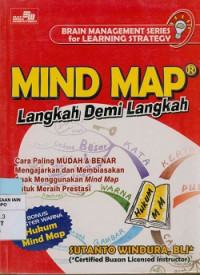 Mind map langkah demi langkah : Cara mudah & benar mengajarkan dan membiasakan anak menggunakan mind map untuk meraih prestasi