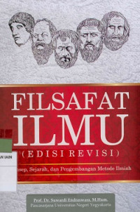 Filsafat Ilmu : Konsep, sejarah, dan pengembangan metode ilmiah Edisi Revisi