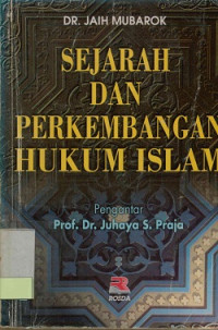 Sejarah Dan Perkembangan Hukum Islam