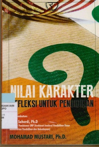 Nilai Karakter Refleksi untuk Pendidikan